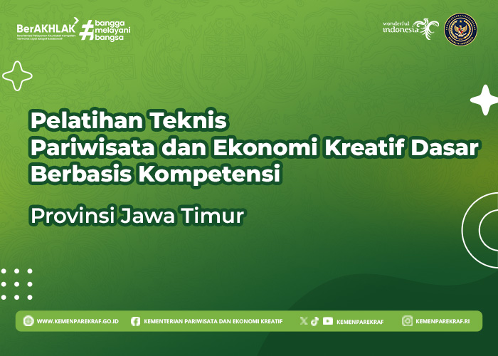 (Provinsi Jawa Timur) Pelatihan Teknis Pariwisata dan Ekonomi Kreatif Dasar Berbasis Kompetensi Tahun 2024