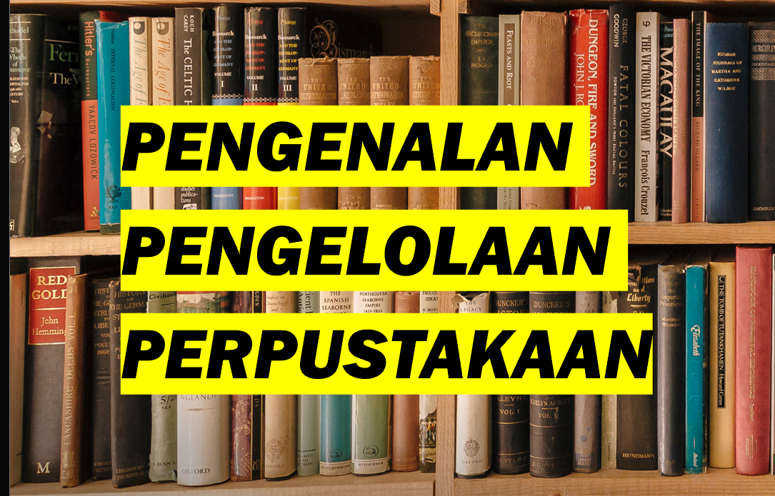 Pengenalan Pengelolaan Perpustakaan